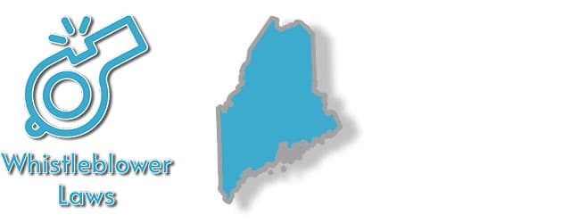 Whistleblower Laws as they apply to the state of Maine
