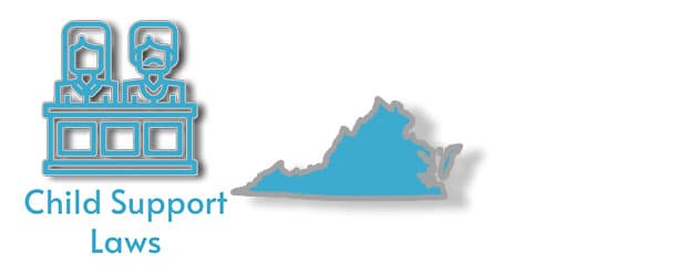 Child Support Laws as they apply to the state of Virginia